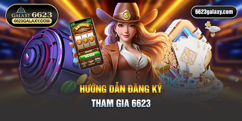 6623 đăng ký tài khoản